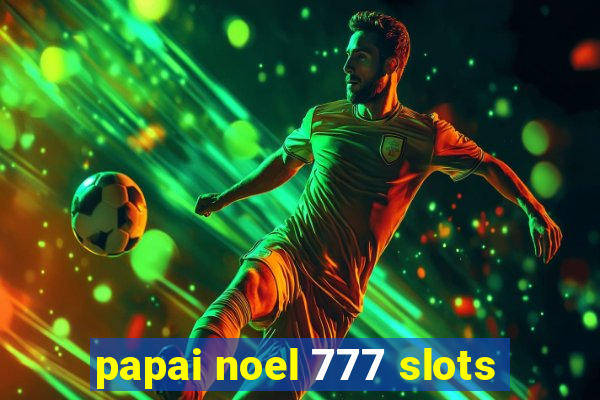 papai noel 777 slots